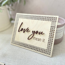 Load image into Gallery viewer, Love You Mean It Wood Sign - Dark Burgundy
