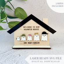 Load image into Gallery viewer, SVG - Personalizable Haunted House Family Sign | Halloween Laser Ready Cut File | Layered SVG Laser Cut File
