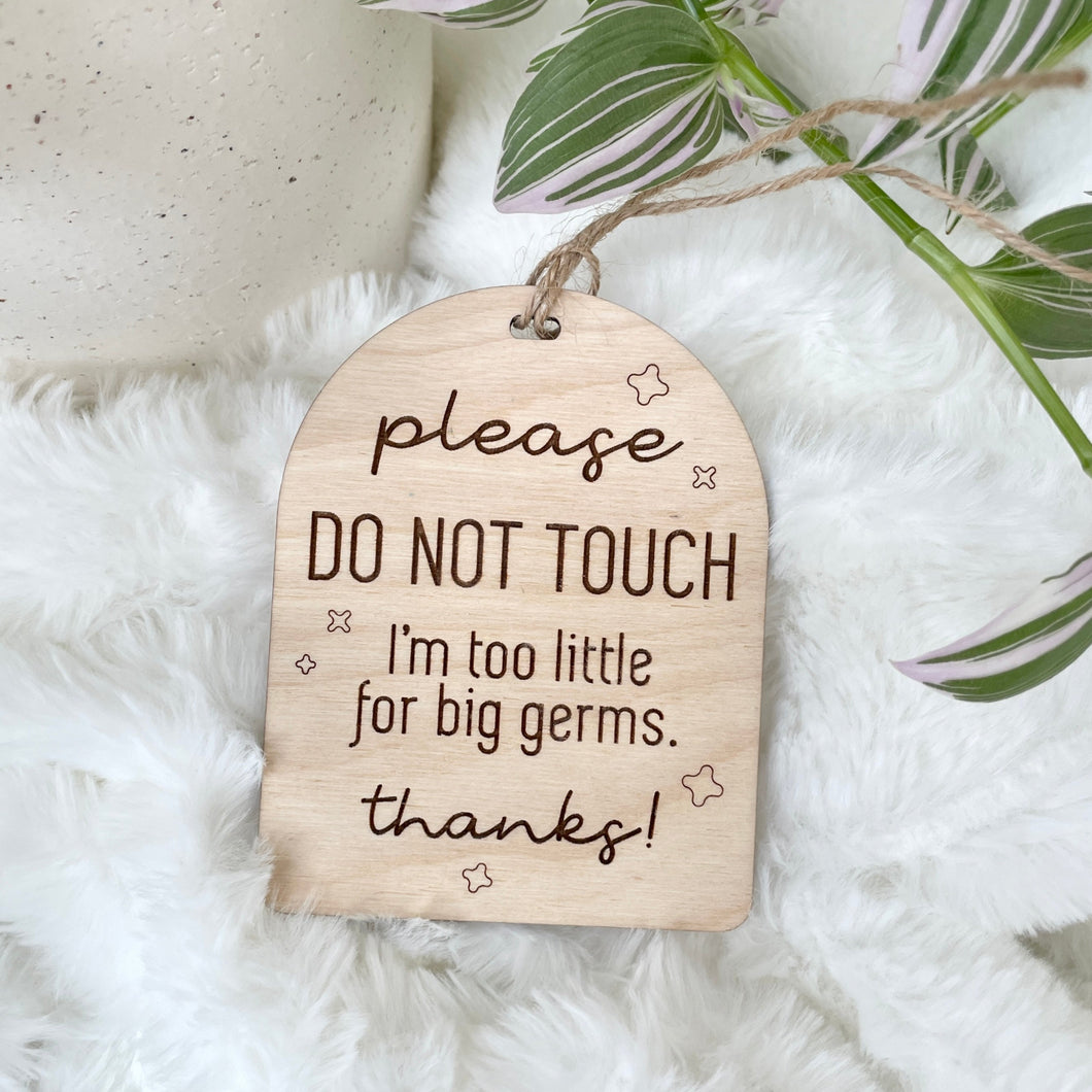 Do Not Touch Wooden Arch Tag