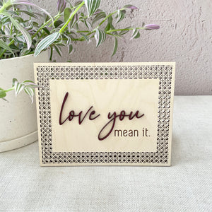 Love You Mean It Wood Sign - Dark Burgundy