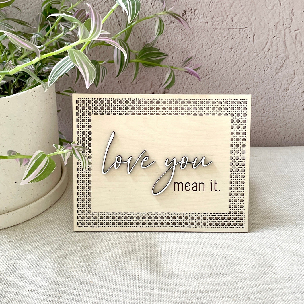 Love You Mean It Wood Sign - White