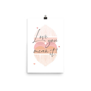 Love You Mean It LYMI with Hearts Poster Print